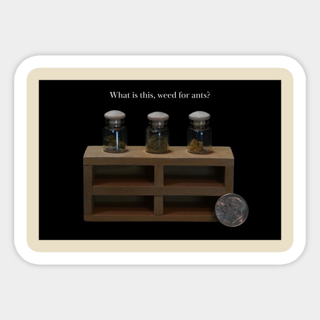 Pot for Ants - Weed Design Sticker by MrGreenGenes420